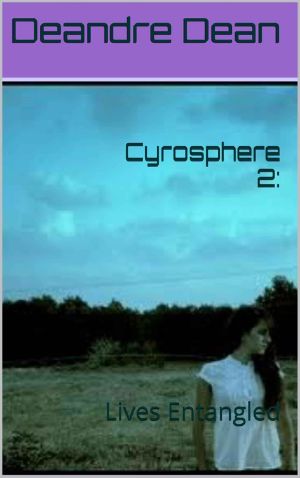 [Cyrosphere 02] • Lives Entangled